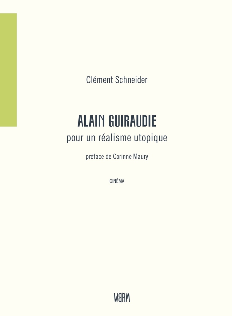 [9782493524157] Alain Guiraudie, pour un réalisme utopique