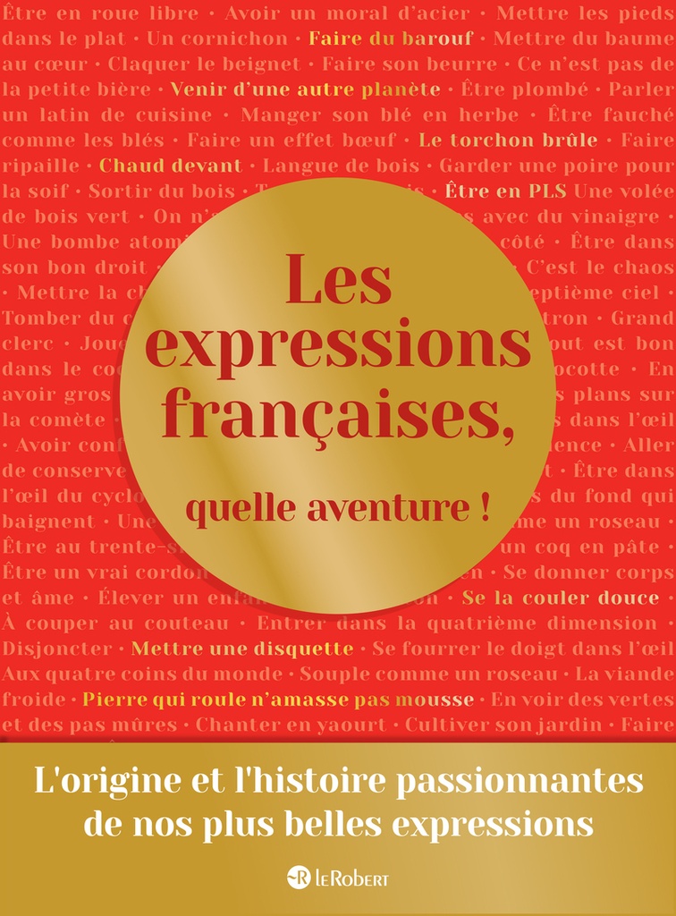 [9782321021117] Les expressions françaises, quelle aventure !