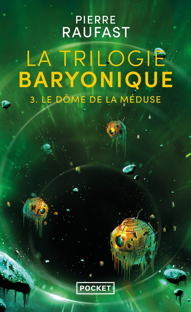[9782266335669] La Trilogie baryonique - Tome 3 Le dôme de la méduse