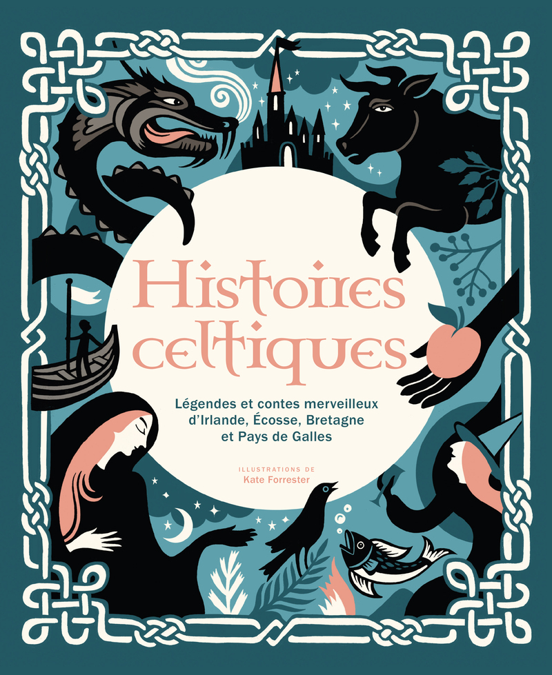 [9782889756377] Histoires celtiques - Légendes et contes merveilleux d'Irlande, Écosse, Bretagne et Pays de Galles