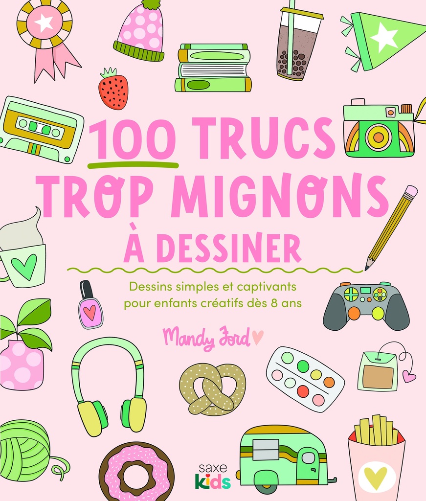 [9782756542911] 100 trucs trop mignons à dessiner