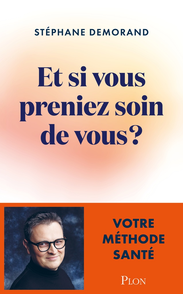 [9782259324359] Et si vous preniez soin de vous ? - Votre méthode santé