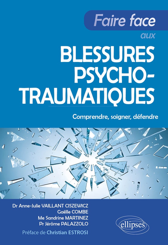[9782340113930] Faire face aux blessures psychotraumatiques