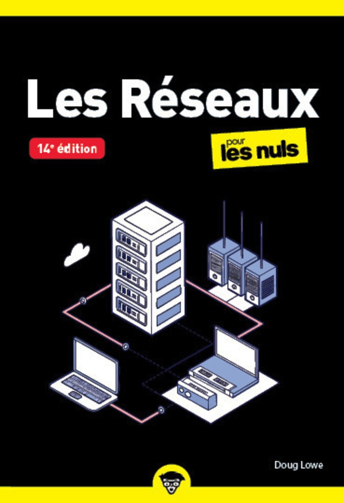[9782412105849] Les réseaux pour les Nuls - 14e édition