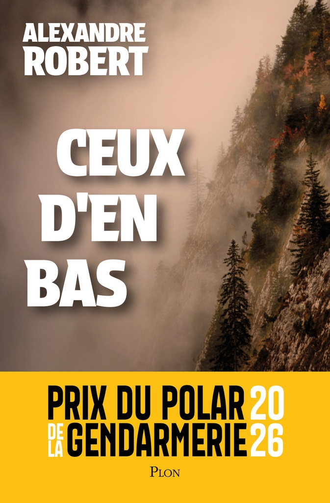 [9782259325257] Ceux d'en bas - Prix du polar de la Gendarmerie 2026