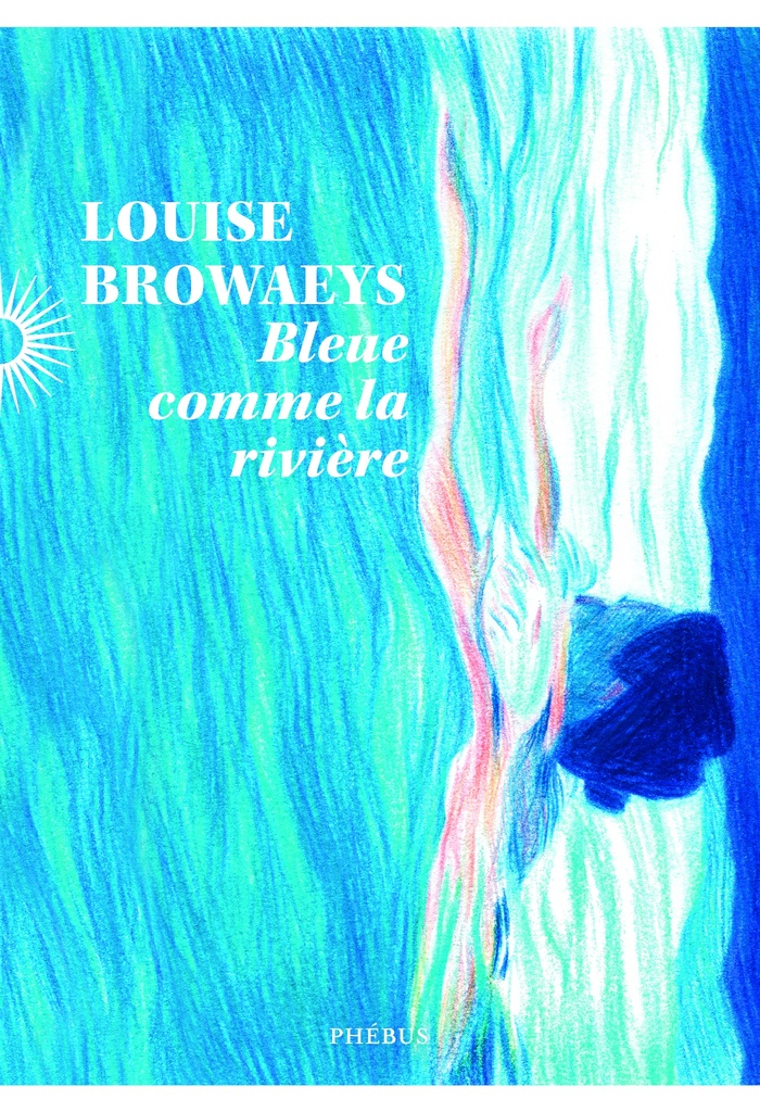 [9782752915375] Bleue comme la riviere