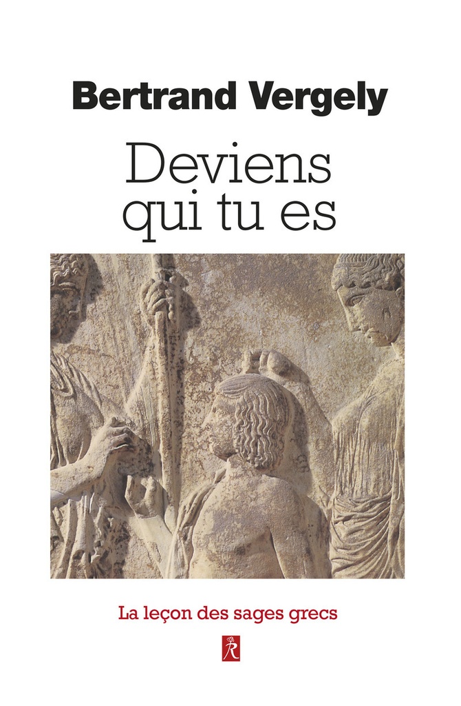 [9782354903602] Deviens qui tu es - La leçon des sages grecs