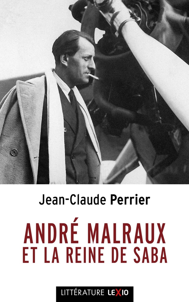 [9782204175913] André Malraux et la reine de Saba