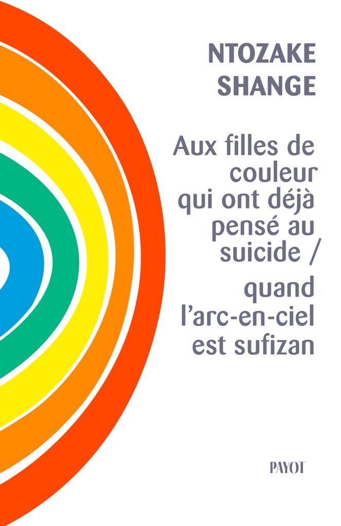 [9782228940863] Aux filles de couleur qui ont déjà pensé au suicide / quand l'arc-en-ciel est sufizan