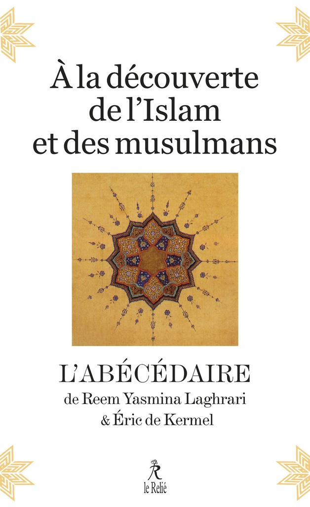 [9782354903558] À la découverte de l'Islam et des musulmans - L'abécédaire
