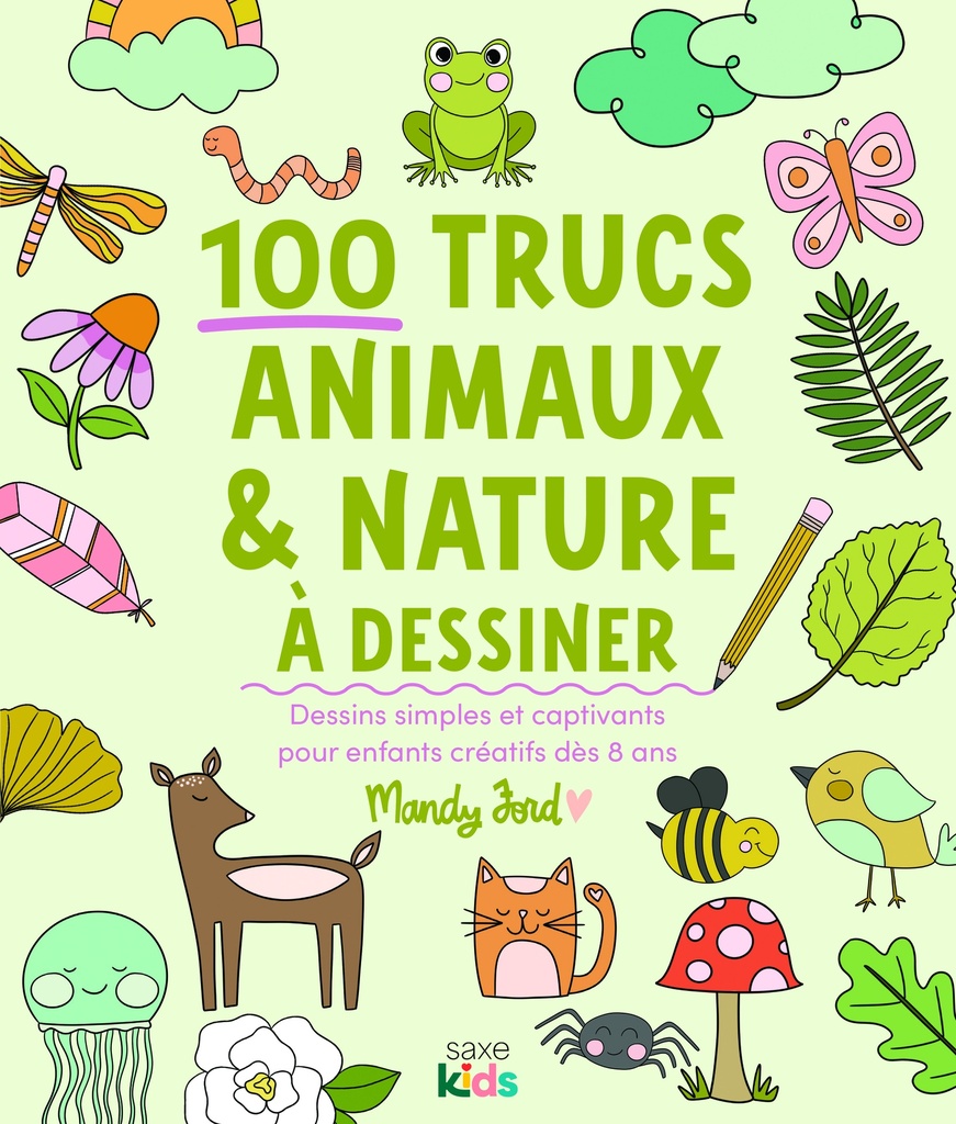 [9782756542928] 100 trucs animaux & nature à dessiner