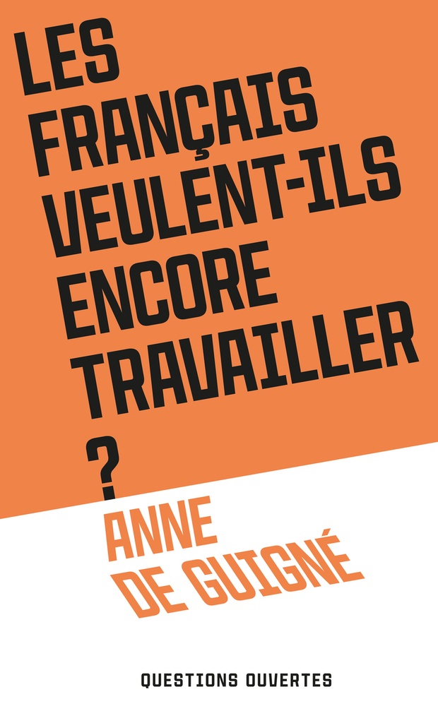 [9782259324618] Les Français veulent-ils encore travailler ?
