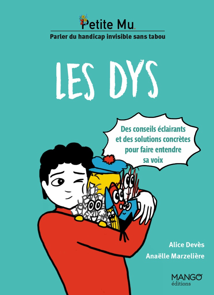 [9782317040092] Les dys - Conseils éclairants et solutions concrètes pour faire entendre sa voix