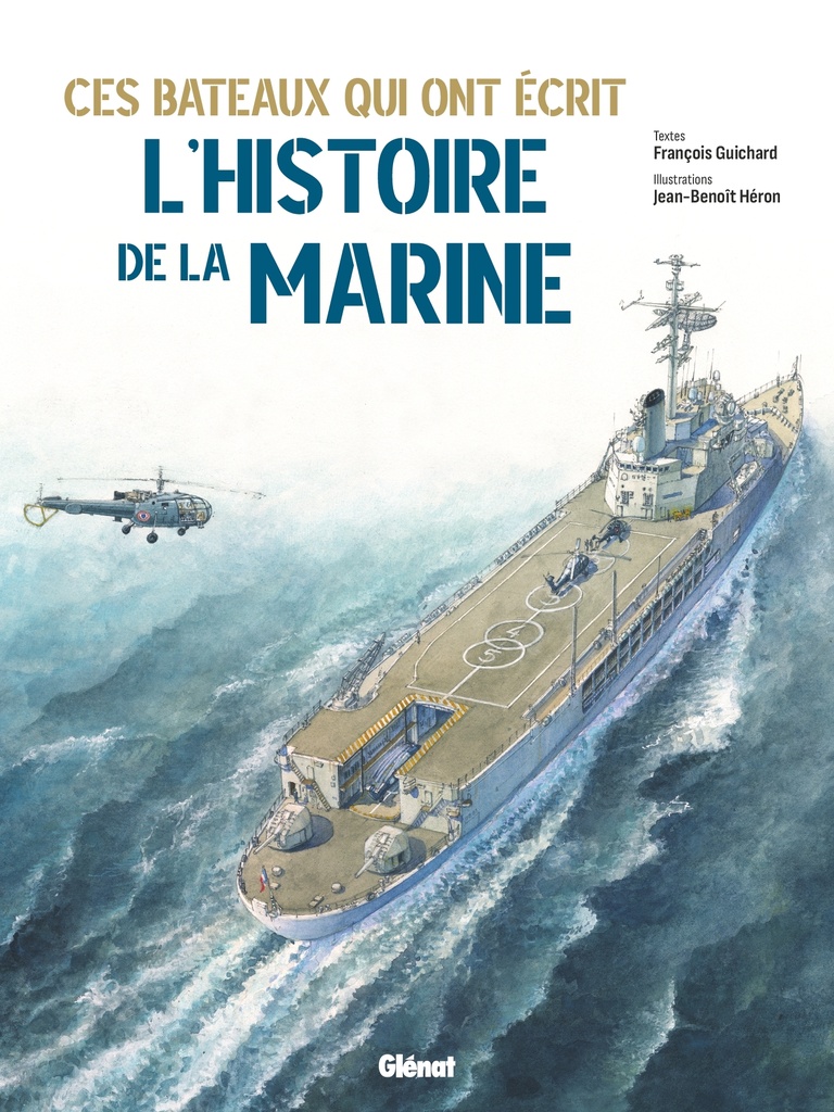 [9782344072059] Ces bateaux qui ont écrit l'histoire de la Marine