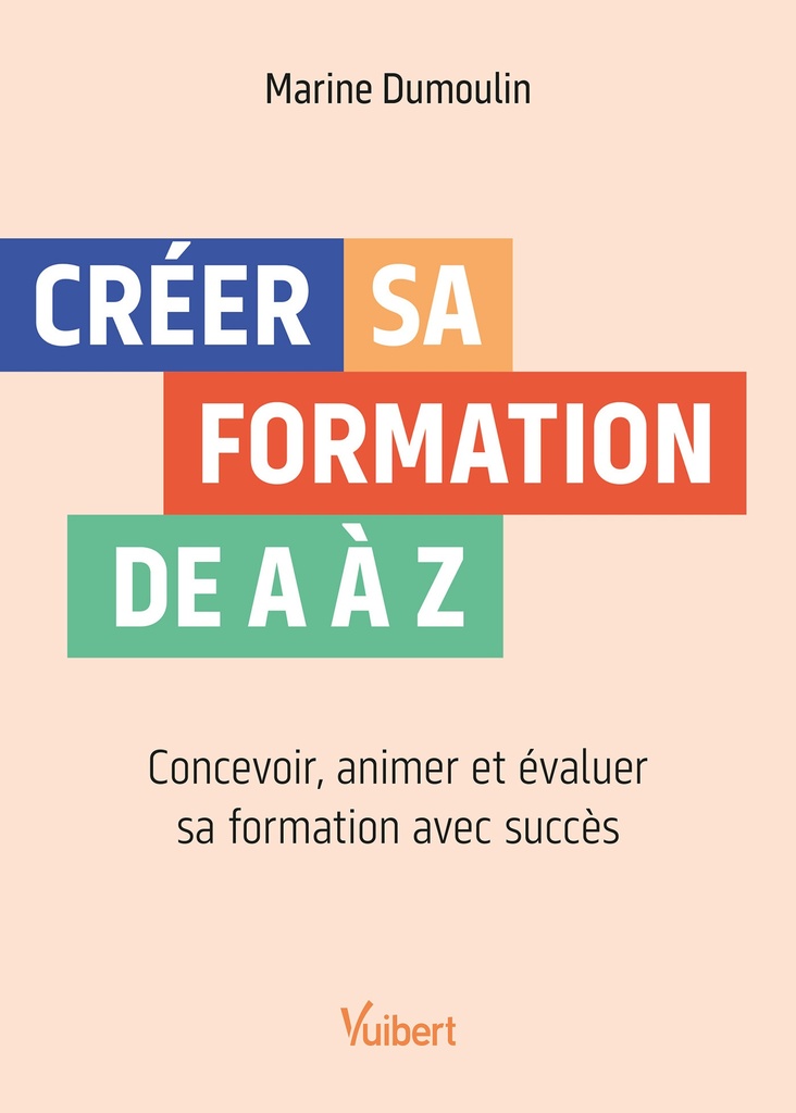 [9782311629323] Créer sa formation de A à Z