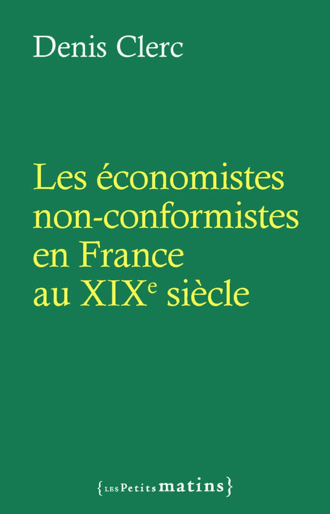 [9782363834621] Les économistes non-conformistes en France au XIXe siècle