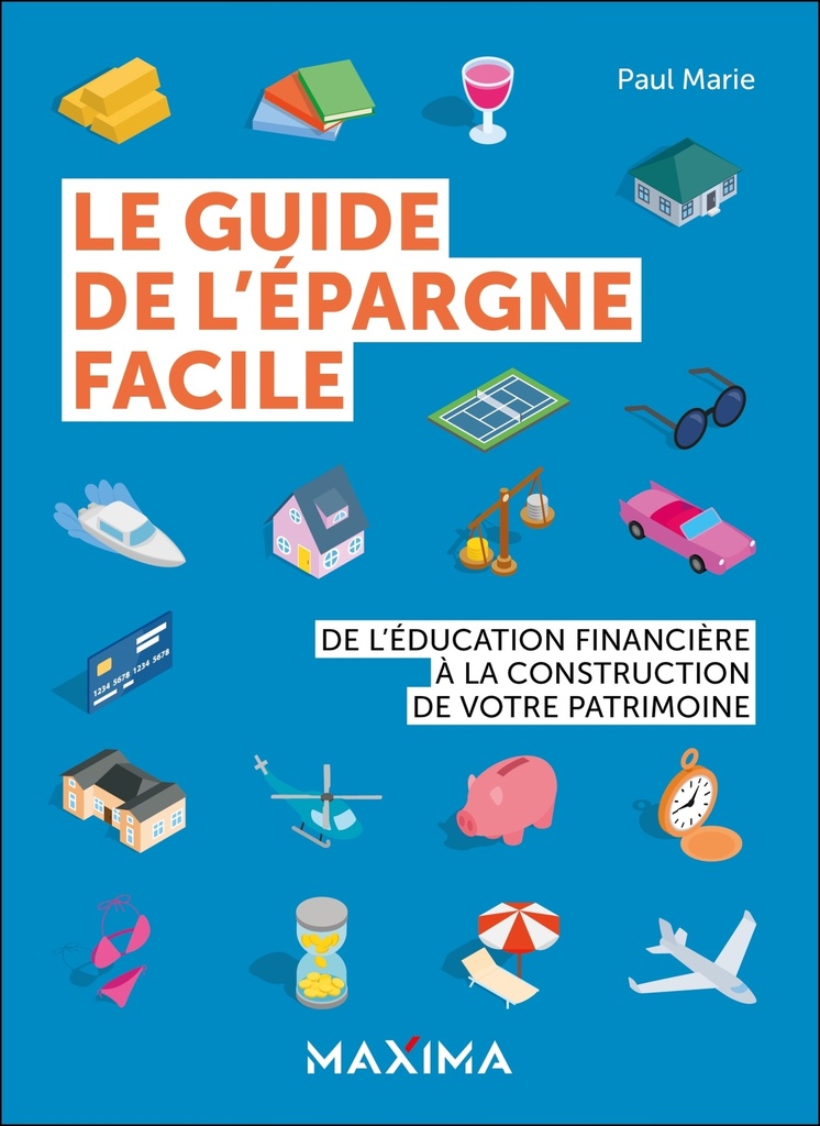 [9782818812549] Le guide de l'épargne facile