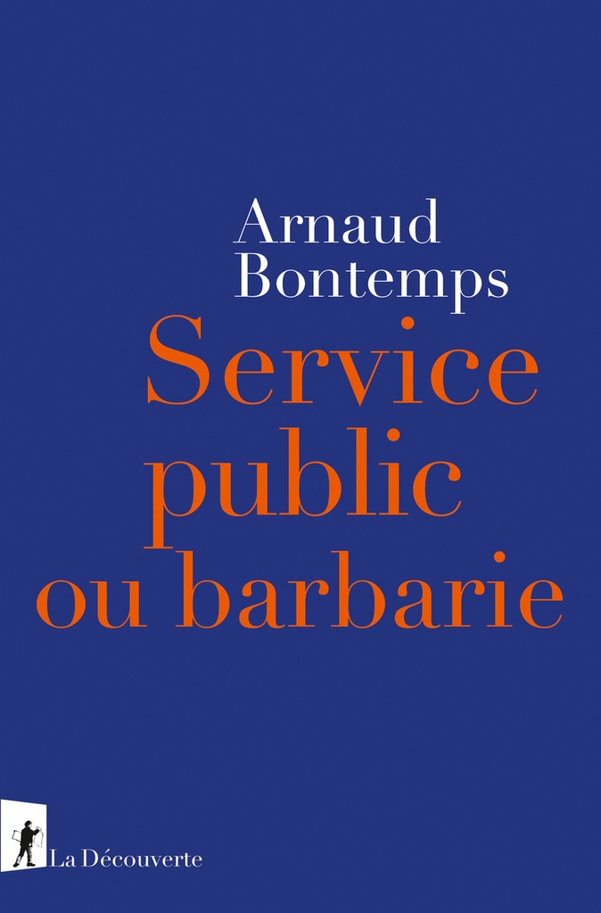 [9782348090264] Service public ou barbarie