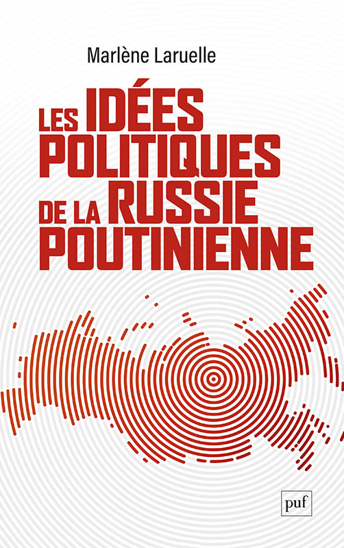 [9782130849247] Les idées politiques de la Russie poutinienne