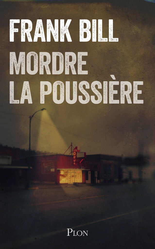 [9782259323796] Mordre la poussière