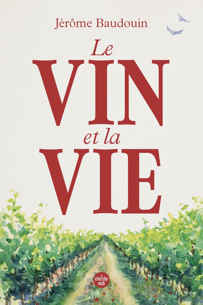 [9782749183770] Le vin et la vie