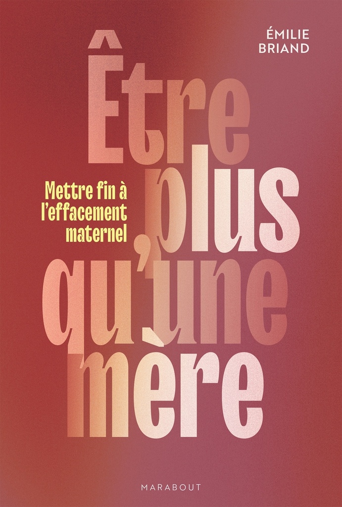 [9782501200233] Etre plus qu'une mère