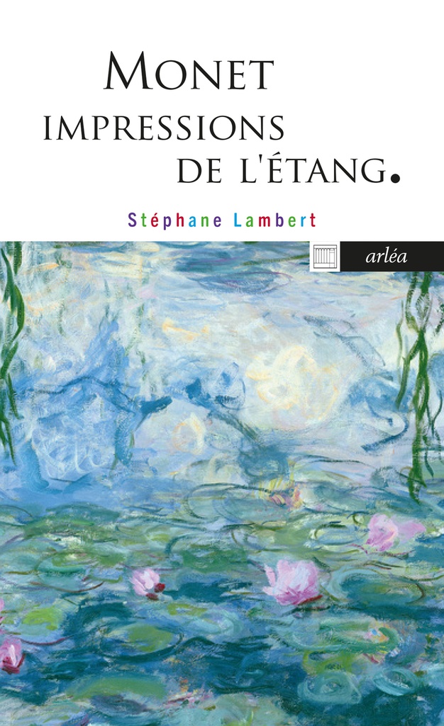 [9782363084149] Monet, impressions de l'étang