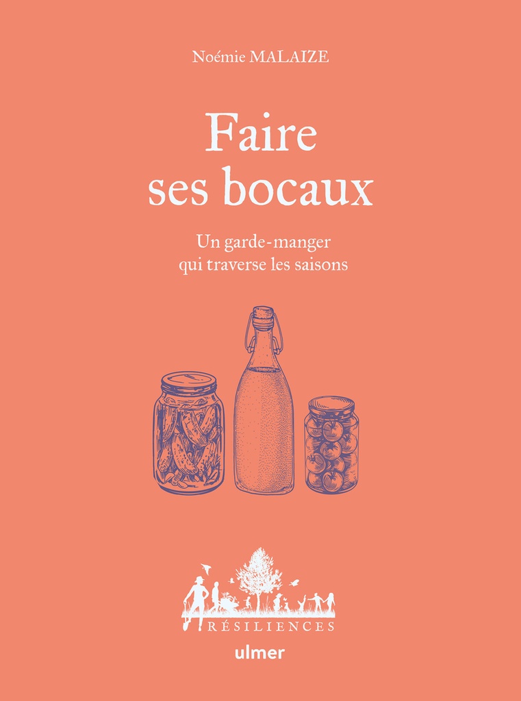[9782379224621] Faire ses bocaux - Un garde-manger qui traverse les saisons
