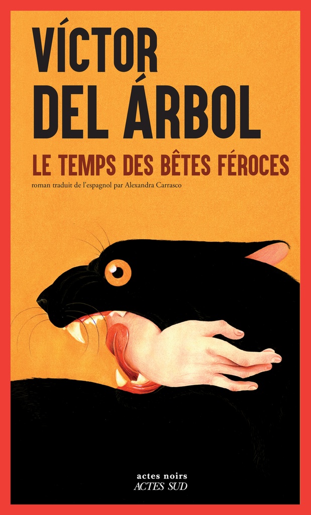 [9782330218355] Le Temps des bêtes féroces