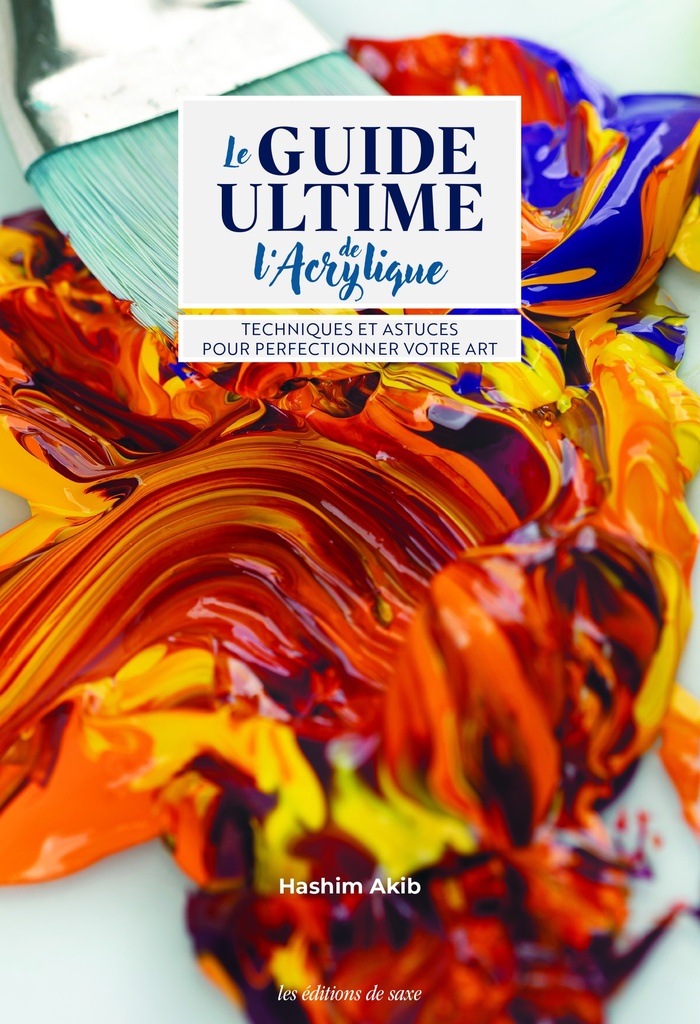 [9782756543215] Le guide ultime de l'acrylique