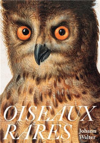 [9782351252369] Johann Walter Oiseaux Rares /franCais
