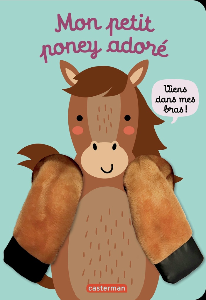 [9782203303874] Viens dans mes bras ! - Mon petit poney adoré