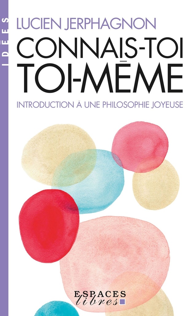 [9782226509734] Connais-toi toi-même (Espaces Libres - Idées)