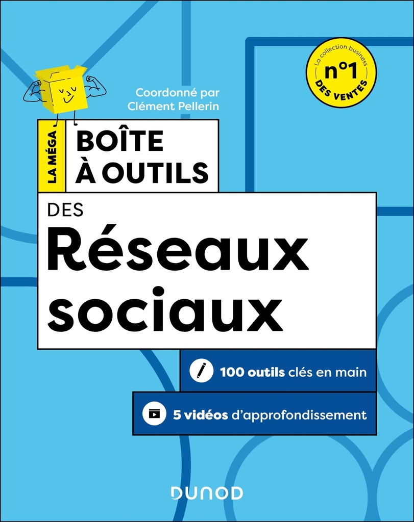 [9782100890781] La Méga Boite à outils des Réseaux sociaux - 2e éd