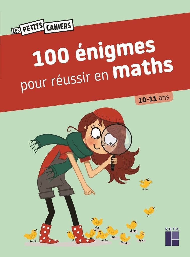 [9782725649047] 100 énigmes pour réussir en maths 10/11 ans