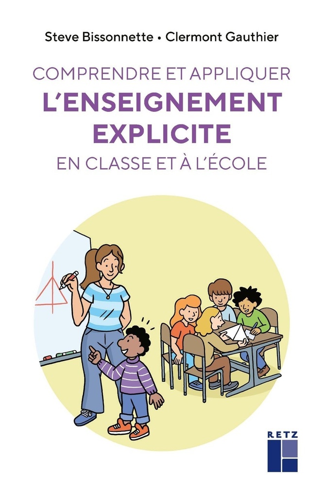 [9782725649474] Comprendre et appliquer l'enseignement explicite en classe et à l'école