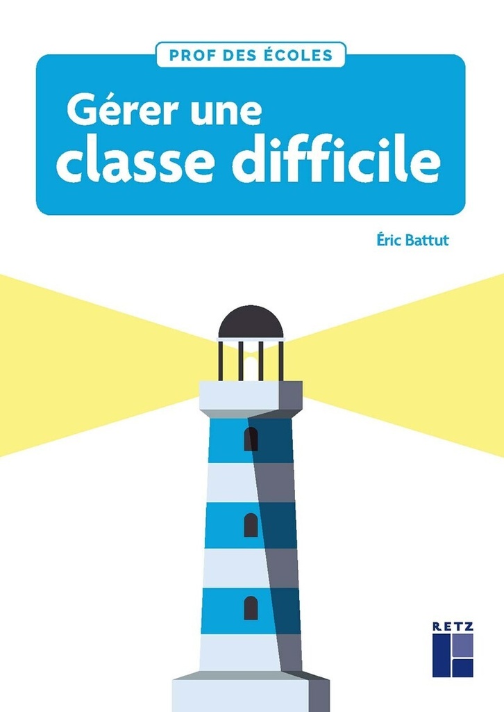 [9782725645827] Gérer une classe difficile cycles 2 et 3