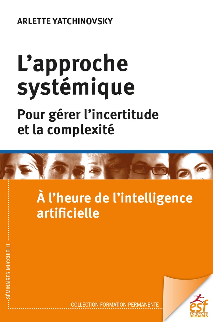 [9782710148562] L'approche systémique pour gérer l'incertitude et la complexité