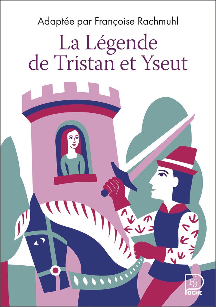 [9782080497314] La Légende de Tristan et Yseut