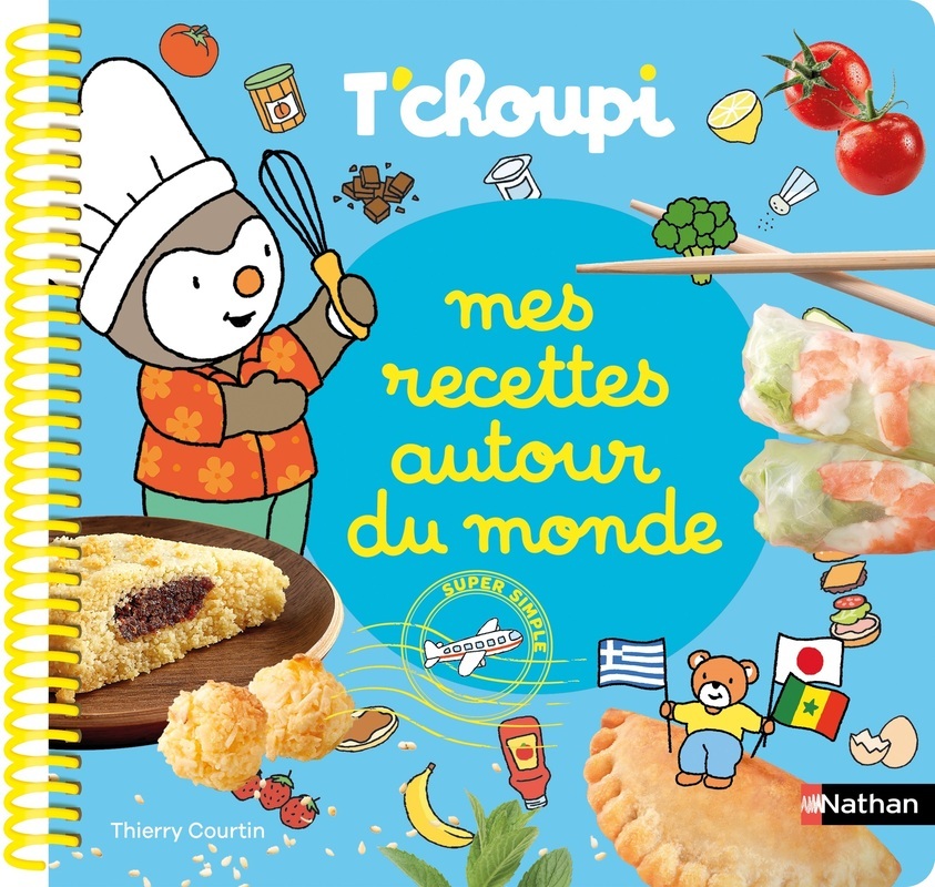 [9782095063092] Mes recettes autour du monde T'choupi