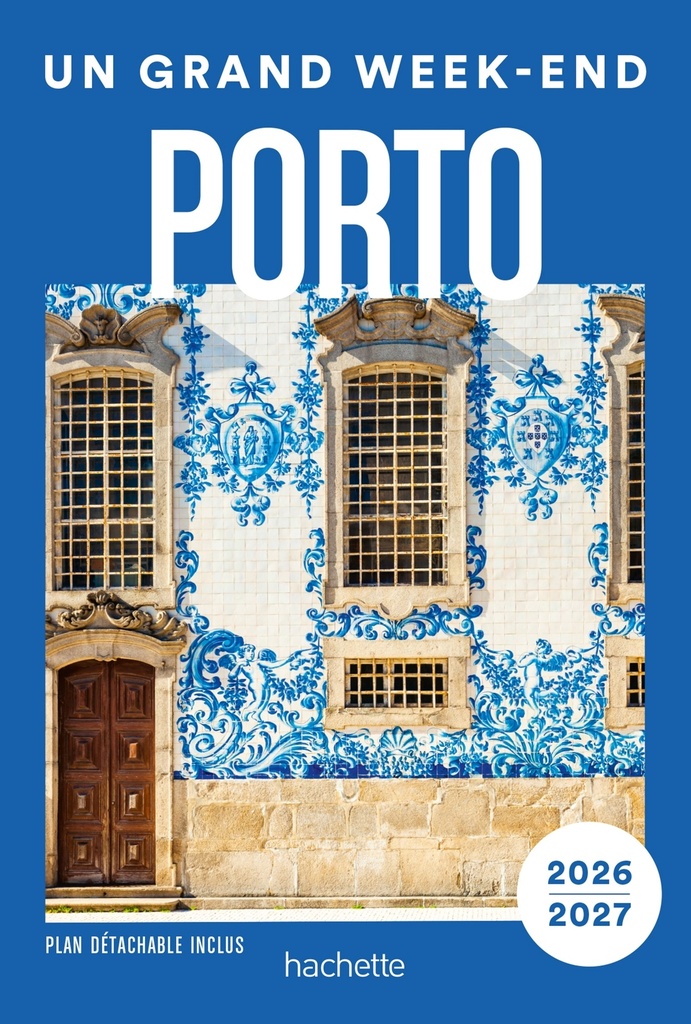 [9782017337775] Porto et environs 2026-2027 Guide Un Grand Week-end