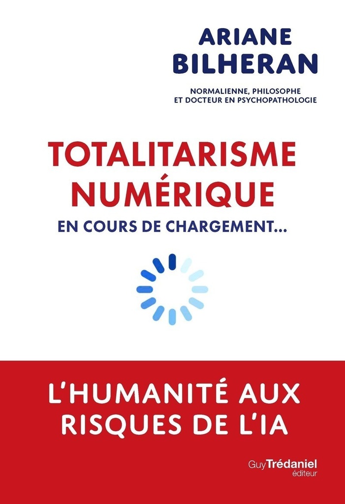 [9782813235701] Totalitarisme numérique en cours de chargement... - L'humanité aux risques de l'intelligence artificielle