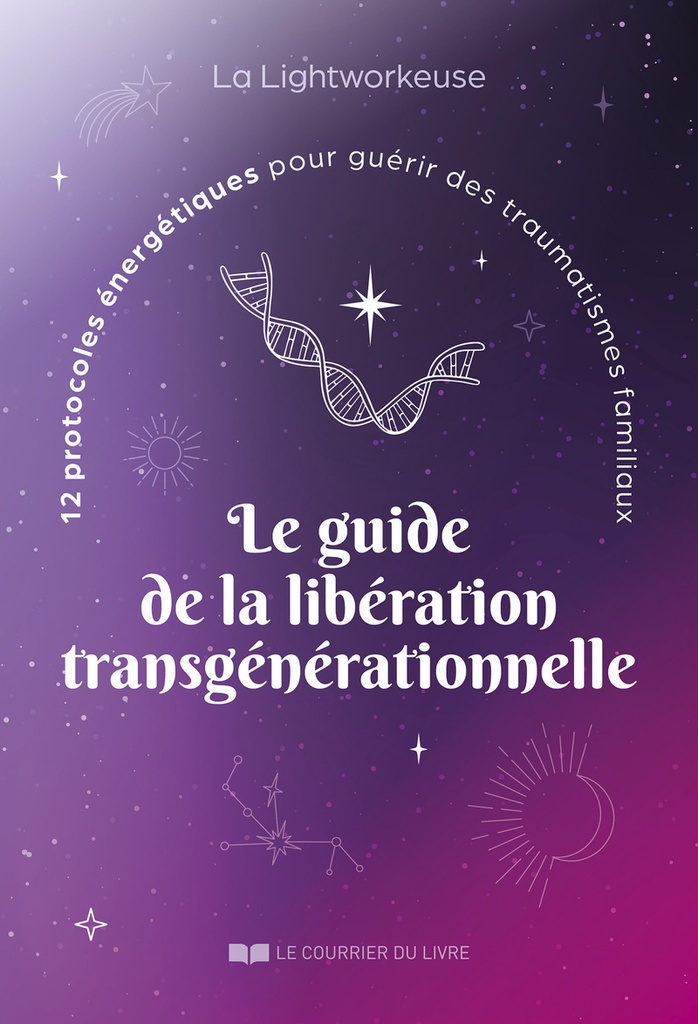 [9782702931011] Le guide de la libération transgénérationnelle