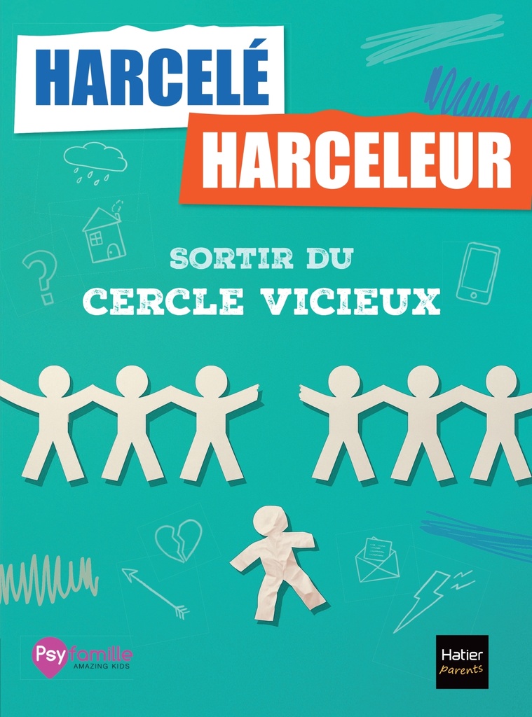 [9782401120013] Harcelé, harceleur : sortir du cercle vicieux