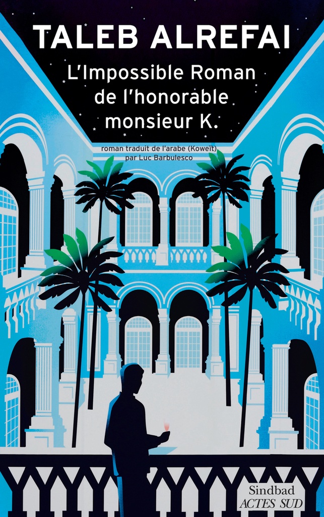 [9782330219581] L'Impossible Roman de l'honorable monsieur K.