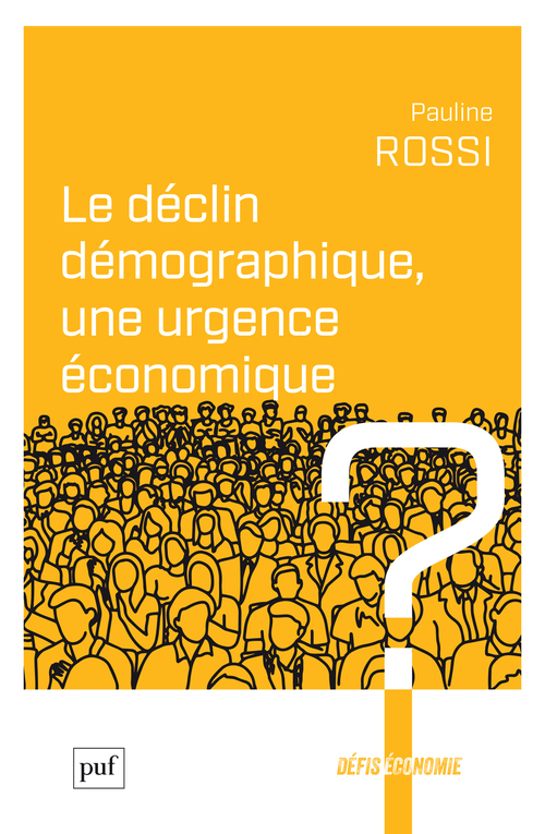[9782130885641] Le déclin démographique, une urgence économique ?