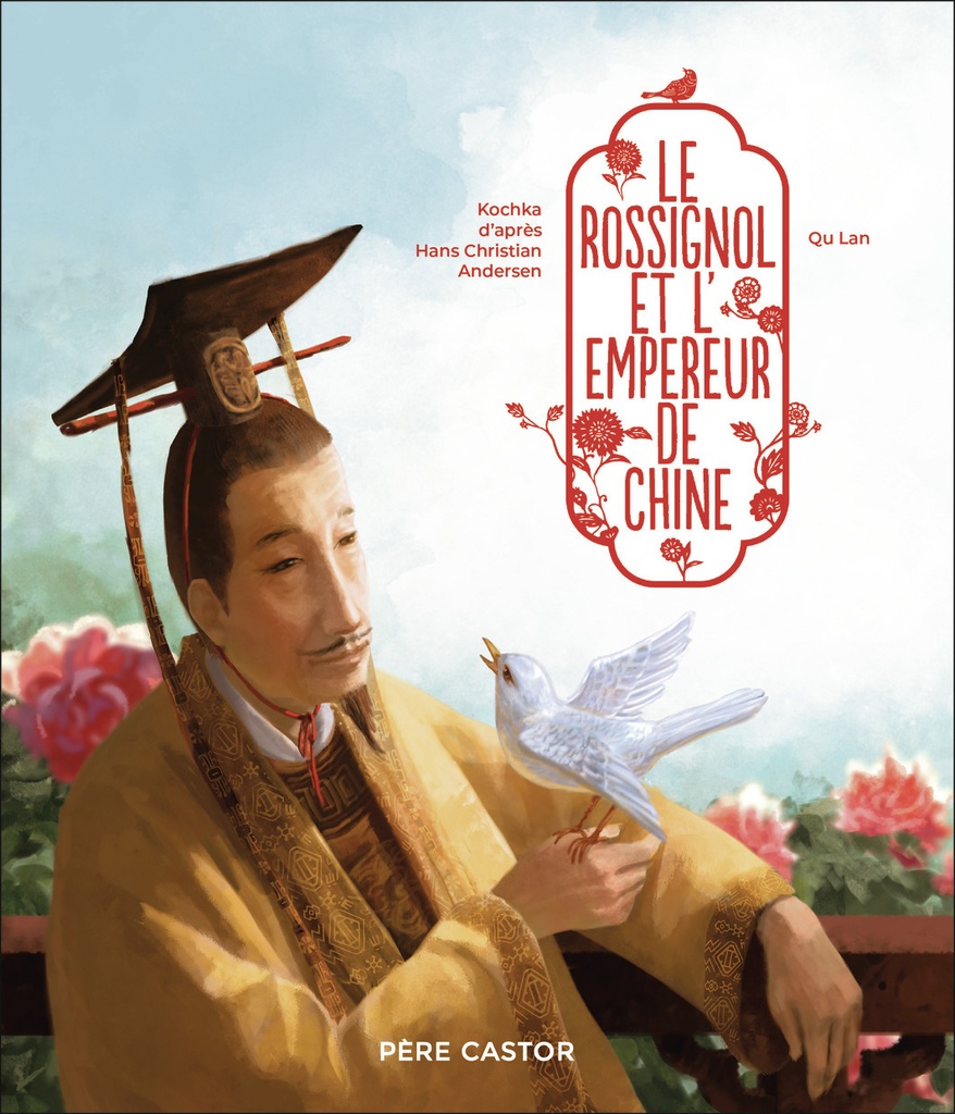 [9782080144201] Le rossignol et l'empereur de Chine
