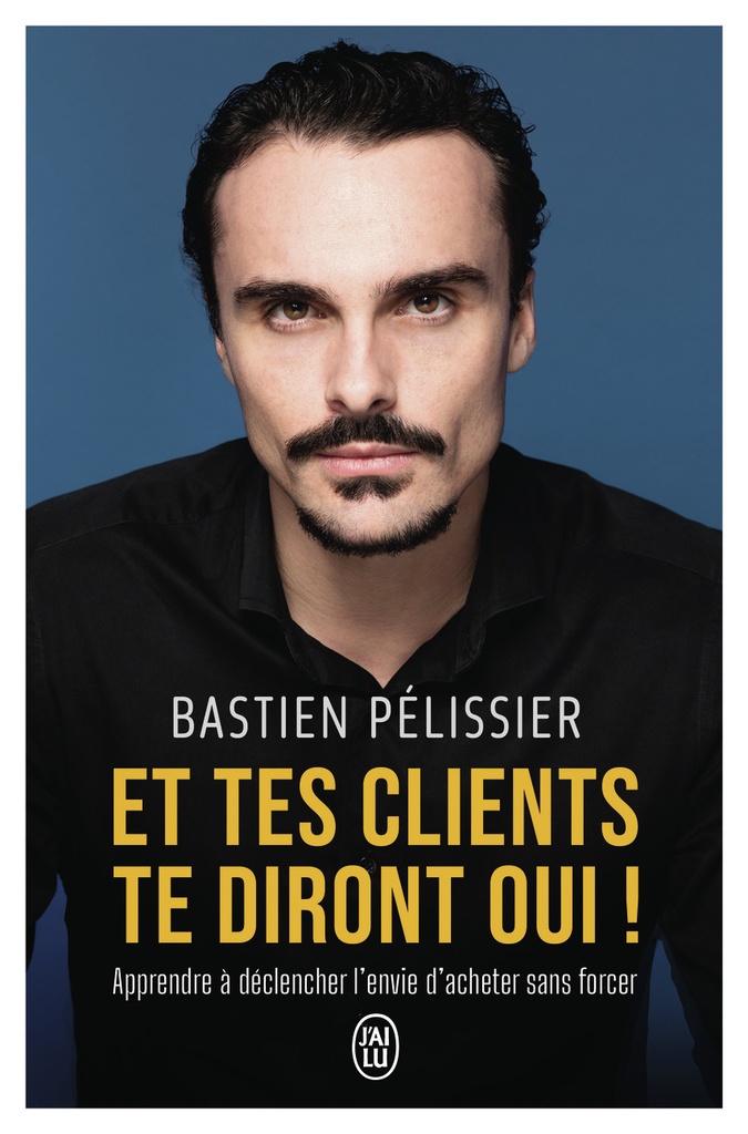 [9782290421741] Et tes clients te diront oui !