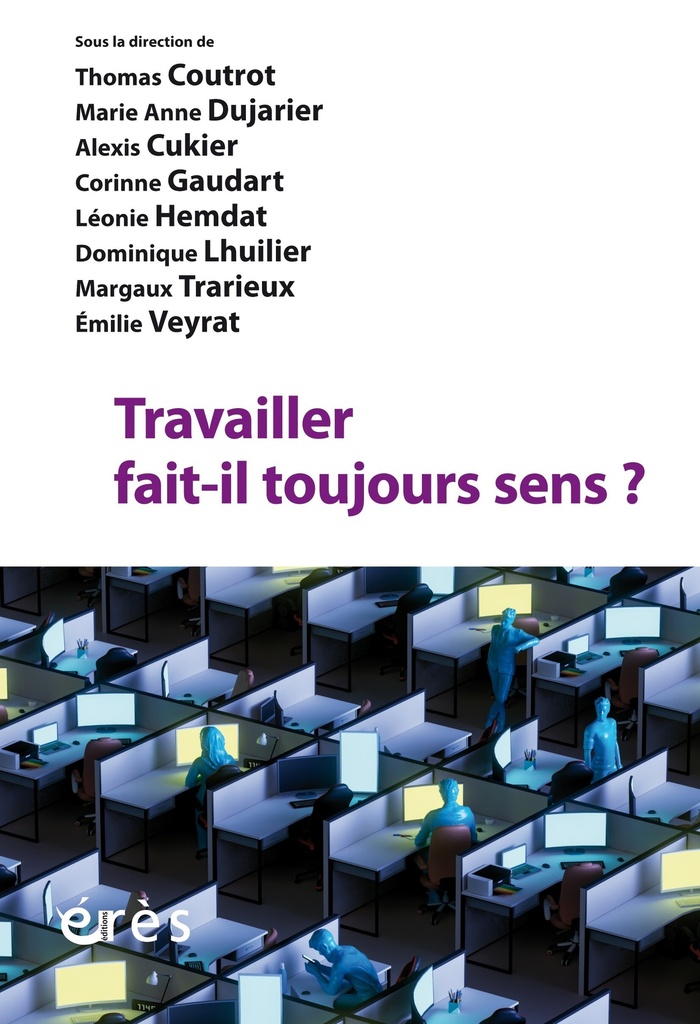 [9782749285290] Travailler fait-il toujours sens ?