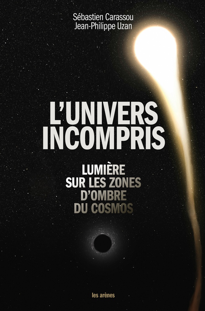 [9791037512482] L'univers incompris - L'univers sur les zones d'ombre du cosmos